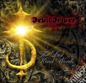 Devildriver - The Last Kind Words cd musicale di DEVILDRIVER