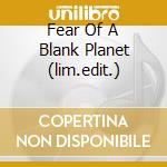 Fear Of A Blank Planet (lim.edit.) cd