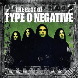 Type O Negative - The Best Of cd musicale di TYPE O NEGATIVE