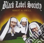 Black Label Society - Shot To Hell cd