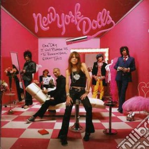 New York Dolls - One Day It Will Please Us cd musicale di NEW YORK DOLLS