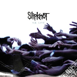 Slipknot - 9.0 : Live (2 Cd) cd musicale di SLIPKNOT
