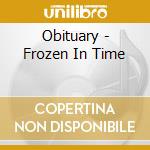 Obituary - Frozen In Time cd