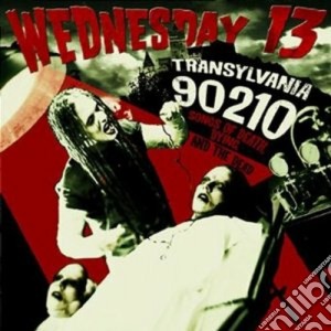Wednesday 13 - Transylvania 90210 cd musicale di WEDNESDAY 13