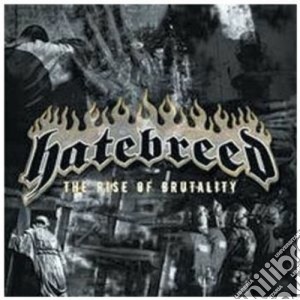 Hatebreed - The Rise Of Brutality cd musicale di HATEBREED