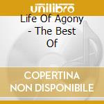 Life Of Agony - The Best Of cd musicale di LIFE OF AGONY