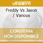 Freddy Vs Jason / Various cd