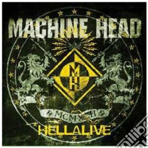 Machine Head - Hellalive cd musicale di Head Machine