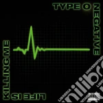 Type O Negative - Life Is Killing Me cd