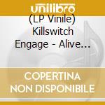(LP Vinile) Killswitch Engage - Alive Or Just Breathing (2 Lp) lp vinile di Killswitch Engage