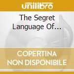 The Segret Language Of... cd musicale di Ian Anderson