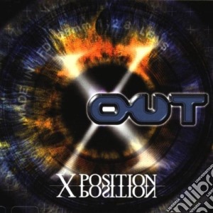 Out - X-position cd musicale di Out