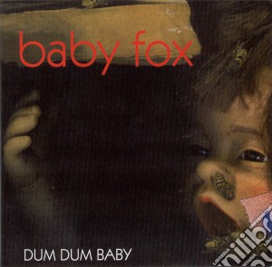 Baby Fox - Dum Dum Baby cd musicale di Baby Fox
