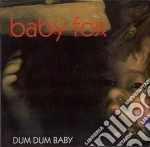Baby Fox - Dum Dum Baby cd