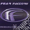 Fear Factory - Remanufacture cd musicale di Factory Fear