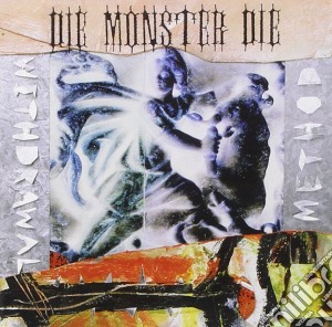 Die Monster Die - Withdrawal Method cd musicale di Die Monster