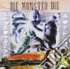 Die Monster Die - Withdrawal Method cd