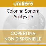 Colonna Sonora Amityville cd musicale di Daniel Licht