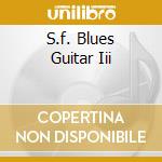 S.f. Blues Guitar Iii cd