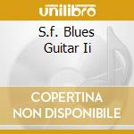 S.f. Blues Guitar Ii cd