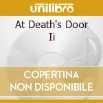 At Death's Door Ii cd