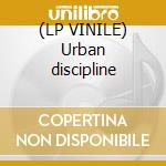 (LP VINILE) Urban discipline cd