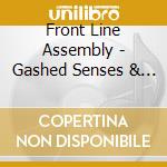 Front Line Assembly - Gashed Senses & Crossfire cd