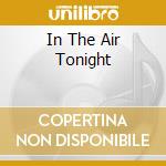 In The Air Tonight cd