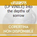 (LP VINILE) Into the depths of sorrow cd