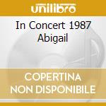 In Concert 1987 Abigail cd