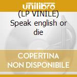 (LP VINILE) Speak english or die cd
