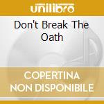 Don't Break The Oath cd musicale di Fate Mercyful