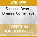 Suzanne Dean - Dreams Come True cd