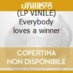 (LP VINILE) Everybody loves a winner lp vinile di Jeff Klein