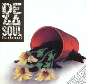 De La Soul - De La Soul Is Dead cd musicale di De La Soul