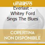 Everlast - Whitey Ford Sings The Blues cd