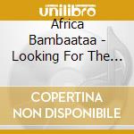Africa Bambaataa - Looking For The Perfect Beat cd