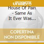 House Of Pain - Same As It Ever Was (30Th Anniversary Edition) cd