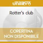 Rotter's club cd