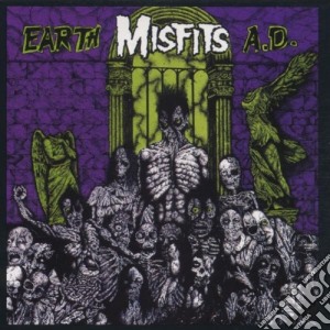 Misfits (The) - Earth A.D. cd musicale di Misfits