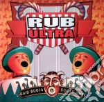 Rub Ultra - Liquid Boots cd