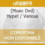 (Music Dvd) Hype! / Various cd