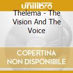 Thelema - The Vision And The Voice cd
