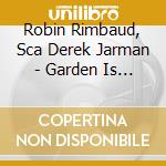 Robin Rimbaud, Sca Derek Jarman - Garden Is Full Of Metal cd
