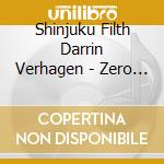 Shinjuku Filth Darrin Verhagen - Zero / Stung cd