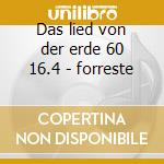 Das lied von der erde 60 16.4 - forreste cd