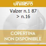Valzer n.1 87 > n.16 cd