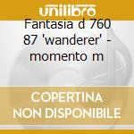 Fantasia d 760 87 'wanderer' - momento m cd