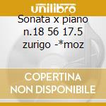 Sonata x piano n.18 56 17.5 zurigo -*moz cd musicale di Beethoven