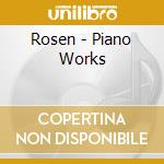 Rosen - Piano Works cd musicale di Chopin